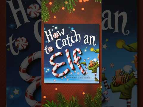 How to Catch an Elf: Sneak Peek